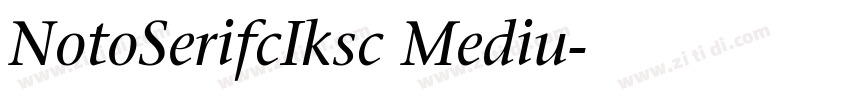NotoSerifcIksc Mediu字体转换